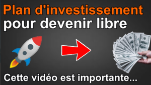 Lire la suite à propos de l’article La clé de la liberté financière: le plan d’investissement