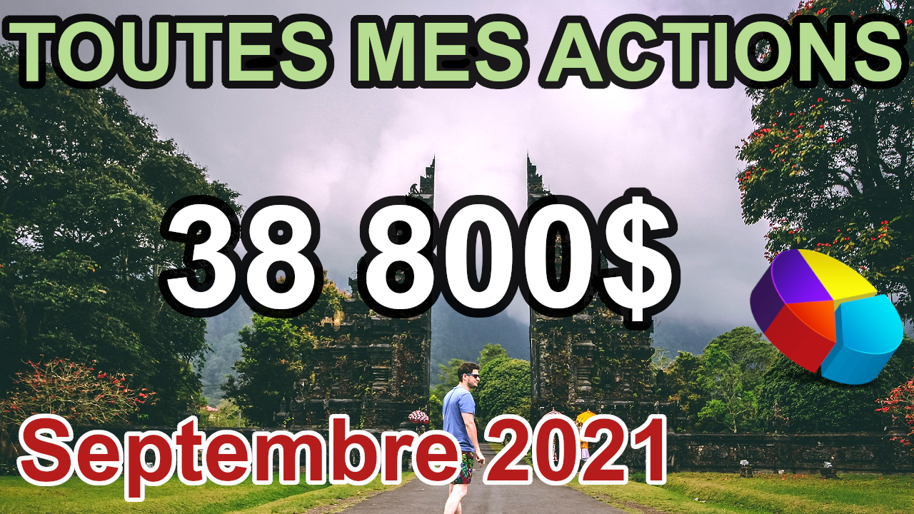 Lire la suite à propos de l’article Mon Portfolio Actions en Bourse (SEPTEMBRE 2021)