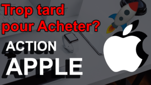 Lire la suite à propos de l’article Action Apple: est-il trop tard pour investir ? Mon analyse et avis sur l’entreprise Apple en bourse