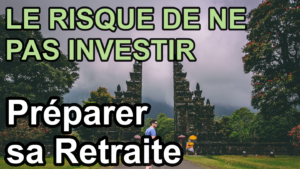 Lire la suite à propos de l’article Il est risqué de ne pas investir ! Comment préparer sa retraite.