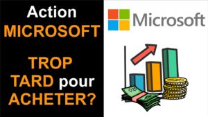 Lire la suite à propos de l’article Action Microsoft: Est-il trop tard pour investir ?